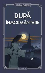 După &icirc;nmorm&acirc;ntare (Vol. 26) - Hardcover - Agatha Christie - Litera