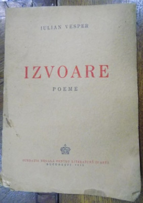Izvoare , poeme de Iulian Vesper , 1942 foto