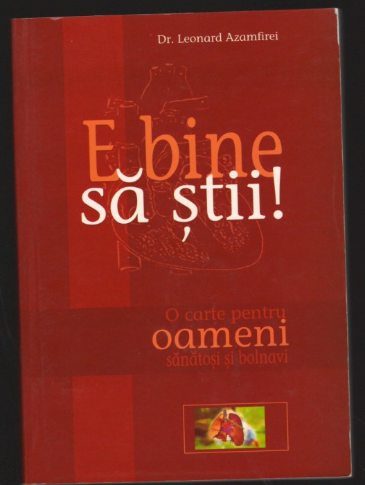 C10006 - E BINE SA STII! - Dr. LEONARD AZOMFIREI