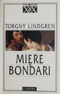 Miere de bondari - Torgny Lindgren foto