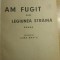 myh 524 - AM FUGIT DIN LEGIUNEA STRAINA - I DOTY - ED 1942