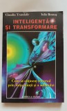 Inteligență și transformare - Claudiu Trandafir, Iulia Bontaș