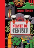 Nuante de cenusiu | Jasper Fforde