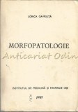 Cumpara ieftin Morfopatologie - Lorica Gavriluta