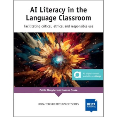 AI Literacy in the Language Classroom - Facilitating critical, ethical and responsible use - Menyhei Zs&amp;oacute;fia foto