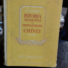 ISTORIA MODERNA SI CONTEMPORANA A CHINEI - G. EFIMOV