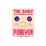 The Baby Who Stayed Awake Forever