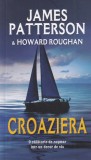 Croaziera - James Patterson, Howard Roughan - Rao, Politist, Thriller, Romana, 2011, Brosata