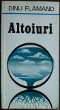DINU FLAMAND - ALTOIURI (POEZII) [editia princeps, 1976]