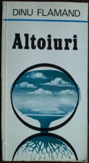 DINU FLAMAND - ALTOIURI (POEZII) [editia princeps, 1976]