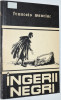 Ingerii negri -Francois Mauriac 1991