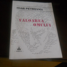 Valoarea Omului - Ioan Petrovici 1997 Carte Noua