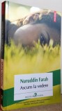 ASCUNS LA VEDERE DE NURUDDIN FARAH , 2015