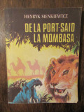 De la Port-Said la Mombasa - Henryk Sienkiewicz