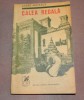 CALEA REGALA ANDRE MALRAUX