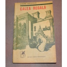 CALEA REGALA ANDRE MALRAUX
