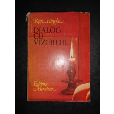 RENE HUYGHE - DIALOG CU VIZIBILUL. CUNOASTEREA PICTURII (1981, editie cartonata)