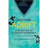 Adrift: A Secret Life of London's Waterways, Helen Babbs