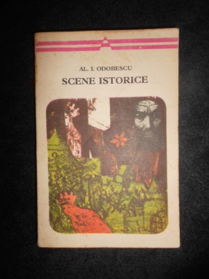 A. I. Odobescu - Scene istorice foto