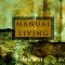 A Manual for Living