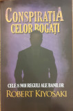 Conspiratia celor bogati. Cele 8 noi reguli ale banilor, Robert T. Kiyosaki