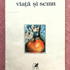 Viata si semn (eseuri). Editura Cartea Romaneasca, 1989 - Vasile Andru