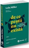 De ce pestii nu exista | Lulu Miller