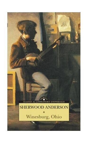 Winesburg, Ohio - Paperback brosat - Sherwood Anderson - Corint