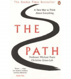 The Path: A New Way to Think About Everything | Professor Michael Puett, Christine Gross-Loh, Viking