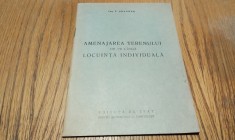 AMENAJAREA TERENULUI DE PE LINGA LOCUINTA INDIVIDUALA - F. Sragher - Editura de Stat pentru Arhitectura si Constructii, 1955, 36 p.; tiraj: 2090 ex.