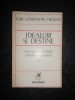 IOSIF CONSTANTIN DRAGAN - IDEALURI SI DESTINE