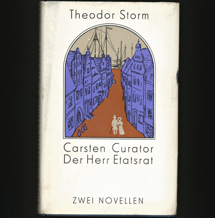 CARSTEN CURATOR DER HERR ETATSRAT - THEODOR STORM - ZWEI NOVELLEN