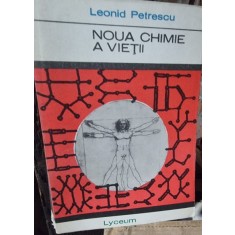 Noua chimie a vietii - Leonid Petrescu