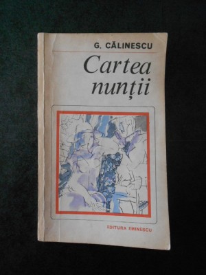 GEORGE CALINESCU - CARTEA NUNTII foto