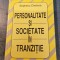 Personalitate si societate in tranzitie Septimiu Chelcea