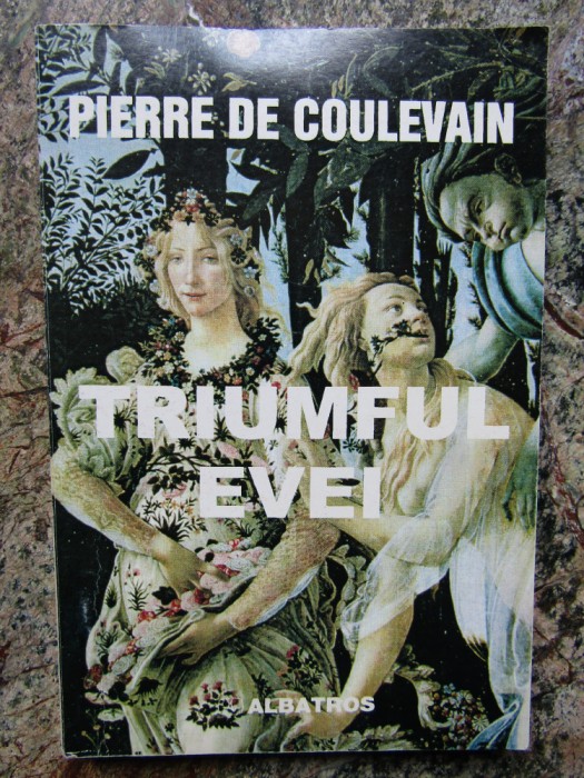TRIUMFUL EVEI - roman de PIERRE DE COULEVAIN , 2000