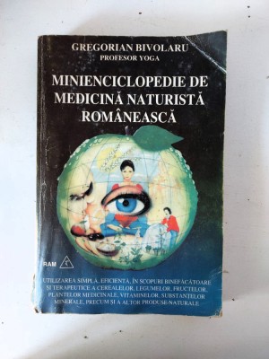 MINIENCICLOPEDIE DE MEDICINA NATURISTA ROMANEASCA - Gregorian Bivolaru foto