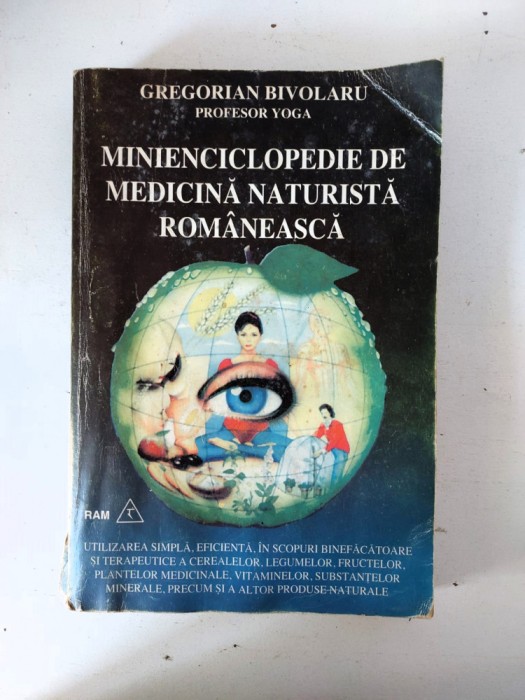 MINIENCICLOPEDIE DE MEDICINA NATURISTA ROMANEASCA - Gregorian Bivolaru