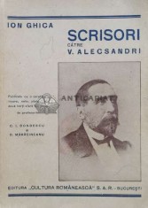Scrisori catre V. Alecsandri - 1940 - Ion Ghica (P14) foto