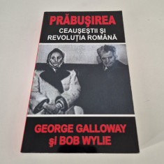 George Galloway Prabusirea / Ceausestii si revolutia romana