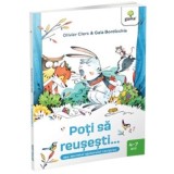 Poti sa reusesti&hellip;sau secretul ajutorului reciproc - Olivier Clerc