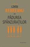 Padurea spanzuratilor | Liviu Rebreanu