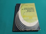 AMENAJAREA ȘI &Icirc;NTREȚINEREA BAZELOR SPORTIVE /J. FAINARU / 1964 * 03