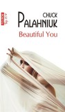 Cumpara ieftin Beautiful You (Top 10), Chuck Palahniuk - Editura Polirom