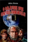 O calatorie spre centrul Pamantului - Jules Verne