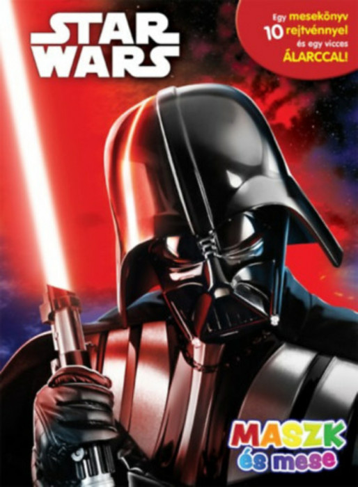 Star Wars - Maszk &eacute;s mese - Darth Vader-&aacute;larccal