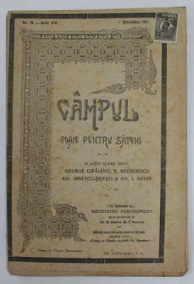 CAMPUL , FOAIE PENTRU SATENI , ANUL XIV , NR. 19 , 1 OCTOMBRIE , 1921, FRANCATA CU TIMBRU &amp;#039;&amp;#039; REGELE FERDINAND &amp;#039;&amp;#039; VALOAREA 3 BANI foto