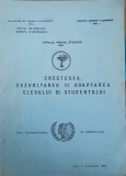 CRESTEREA, DEZVOLTAREA SI ADAPTAREA ELEVULUI SI STUDENTULUI-V. VIERU SI COLAB.-242098