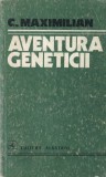 Carte Aventura Geneticii C. Maximilian Stiinta Biologie Romana Editura Albatros Brosata Buna