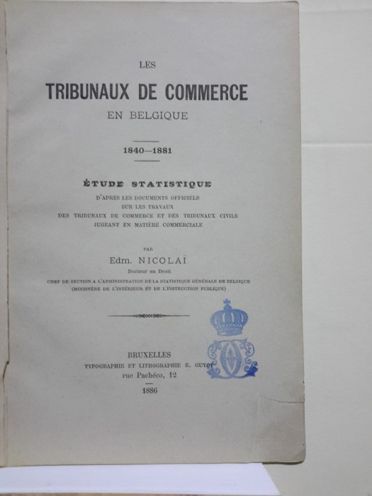 Regala: Edmond Nicolai, Tribunalul de Comert din Belgia, Bruxelles, 1886